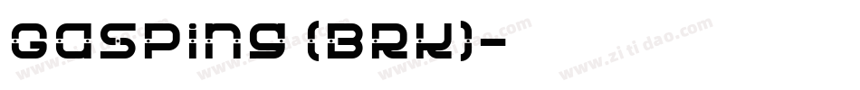 Gasping (BRK)字体转换